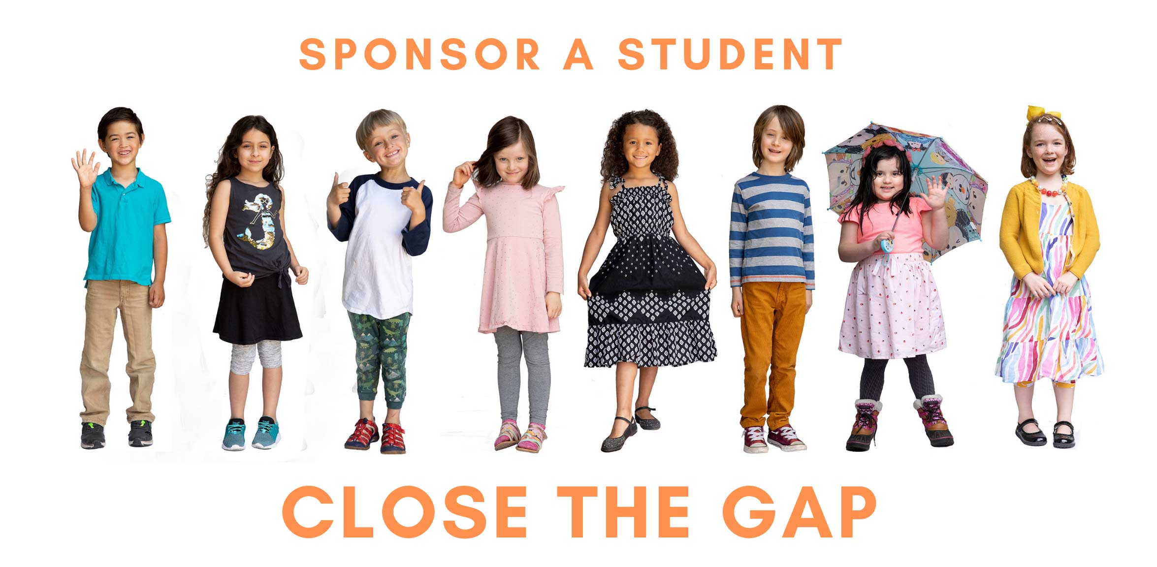 Images of young school children with text Sponsor a Student, Close the Gap